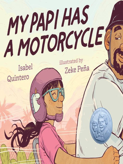 Title details for My Papi Has a Motorcycle by Isabel Quintero - Available